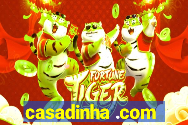 casadinha .com